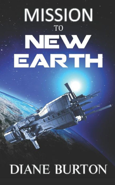 Mission To New Earth: A Novella