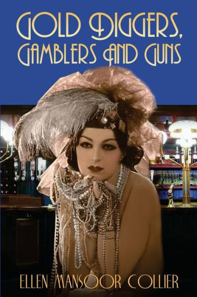 Gold-Diggers, Gamblers And Guns (Jazz Age Mystery)