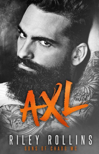 Axl: Sons Of Chaos Mc