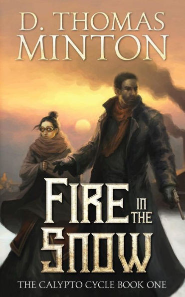 Fire In The Snow (The Calypto Cycle)