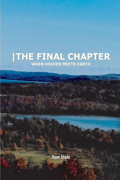 |The Final Chapter: When Heaven Meets Earth