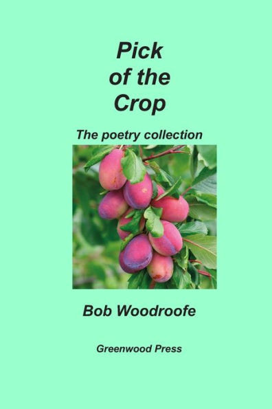 Pick Of The Crop: The Poetry Collection