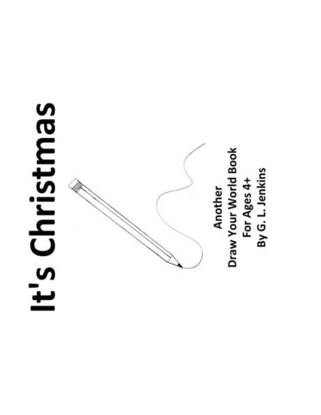 It'S Christmas: Another Draw Your World Book