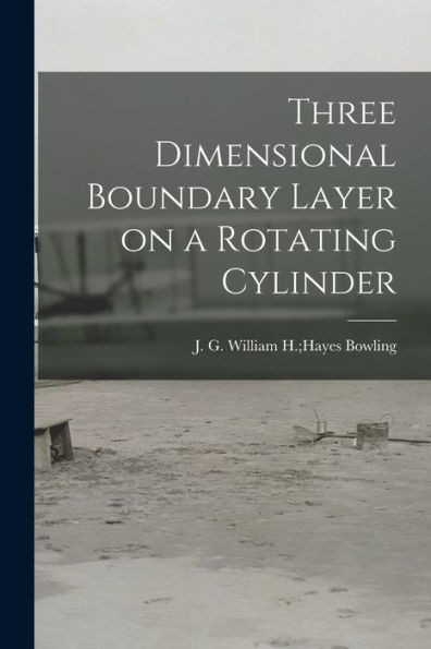 Three Dimensional Boundary Layer On A Rotating Cylinder