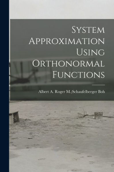 System Approximation Using Orthonormal Functions