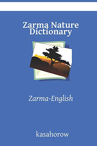 Zarma Nature Dictionary: Zarma-English (Zarma kasahorow)