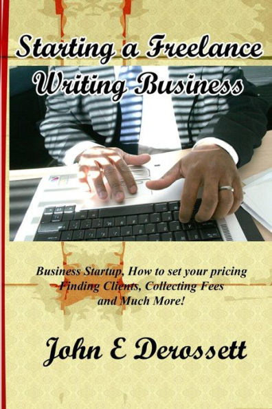 Starting A Freelance Writing Business
