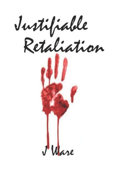 Justifiable Retaliation (Justified)