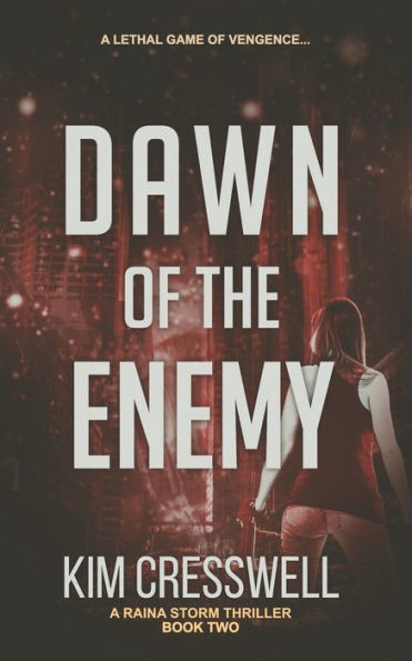 Dawn Of The Enemy (A Raina Storm Action Thriller)