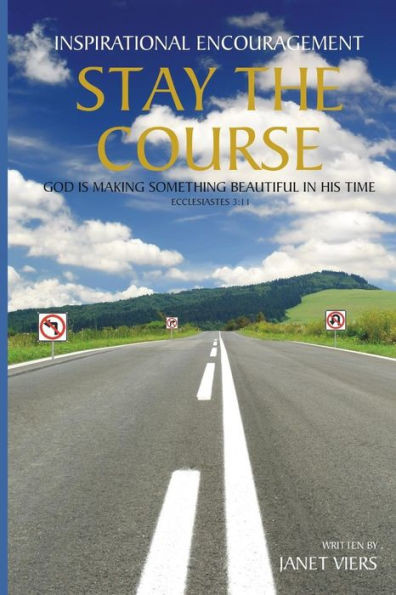 Stay The Course