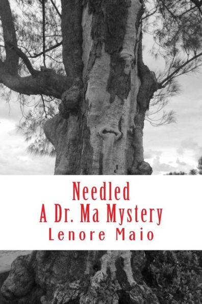 Needled: A Dr. Ma Mystery
