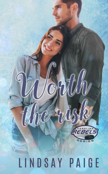 Worth The Risk (Carolina Rebels)