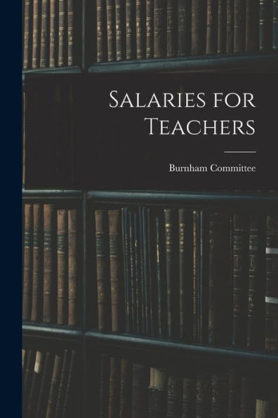 Salaries For Teachers