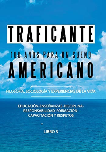 101 años para un sueño americano/ 100 Years in Celebration of the American Dream (Spanish Edition)