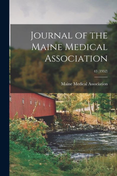 Journal Of The Maine Medical Association; 43 (1952)