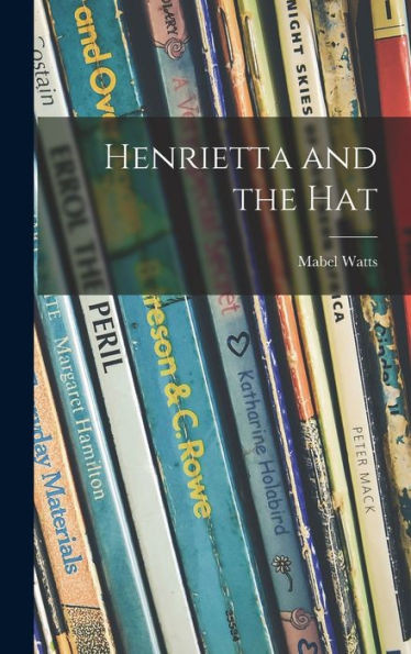 Henrietta And The Hat