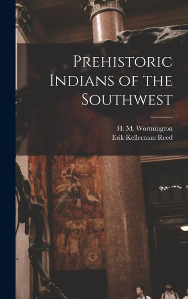 Prehistoric Indians Of The Southwest