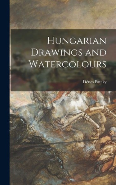 Hungarian Drawings And Watercolours