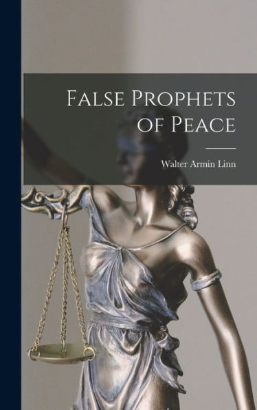 False Prophets Of Peace