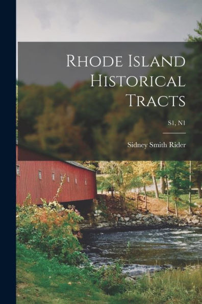 Rhode Island Historical Tracts; S1, N1
