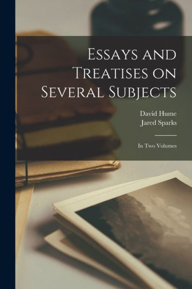 Essays And Treatises On Several Subjects: In Two Volumes