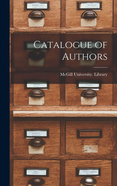 Catalogue Of Authors [Microform]