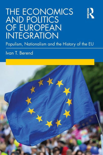 The Economics And Politics Of European Integration