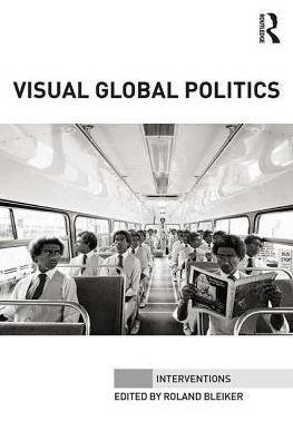 Visual Global Politics (Interventions)