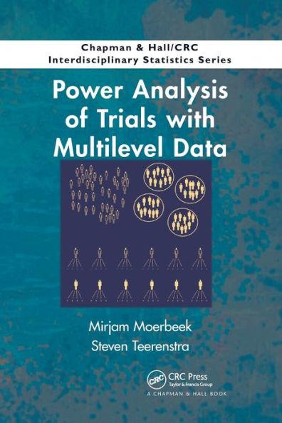 Power Analysis Of Trials With Multilevel Data (Chapman & Hall/Crc Interdisciplinary Statistics)
