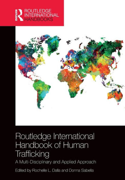 Routledge International Handbook Of Human Trafficking (Routledge International Handbooks)