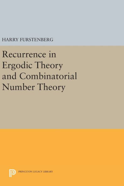 Recurrence In Ergodic Theory And Combinatorial Number Theory (Porter Lectures, 14)