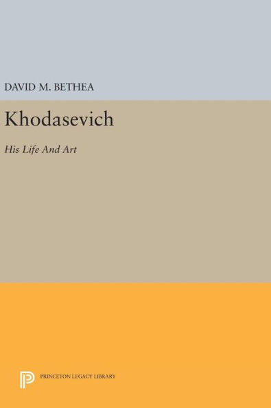 Khodasevich: His Life And Art (Princeton Legacy Library, 720)
