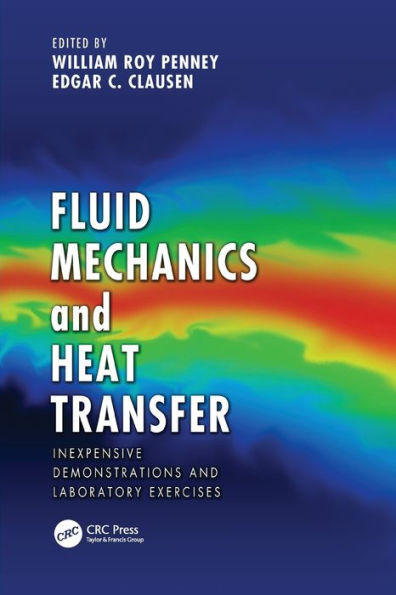 Fluid Mechanics And Heat Transfer: Inexpensive Demonstrations And Laboratory Exercises