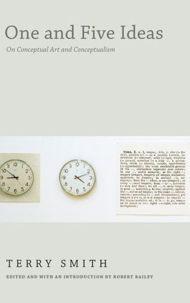 One And Five Ideas: On Conceptual Art And Conceptualism