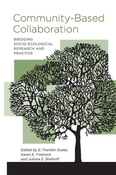 Community-Based Collaboration: Bridging Socio-Ecological Research And Practice