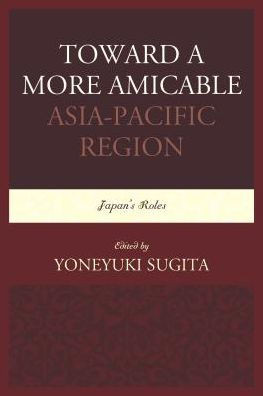 Toward A More Amicable Asia-Pacific Region