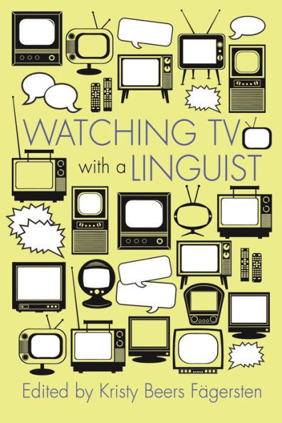Watching Tv With A Linguist (Television And Popular Culture)