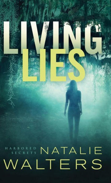 Living Lies (Harbored Secrets)