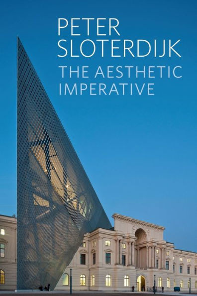 The Aesthetic Imperative: Writings On Art