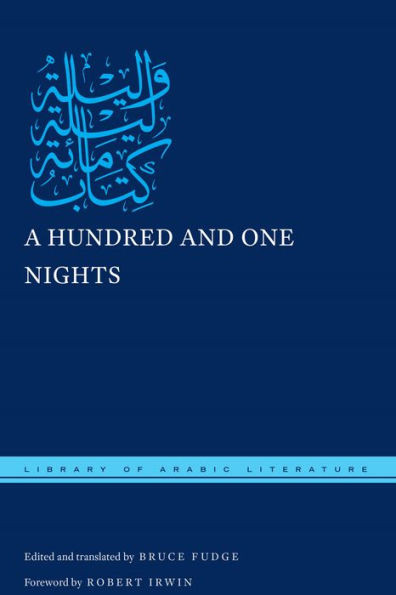 A Hundred And One Nights (Library Of Arabic Literature, 45)