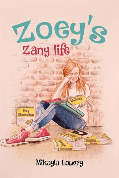 Zoey'S Zany Life (1) (Zany Zoey)