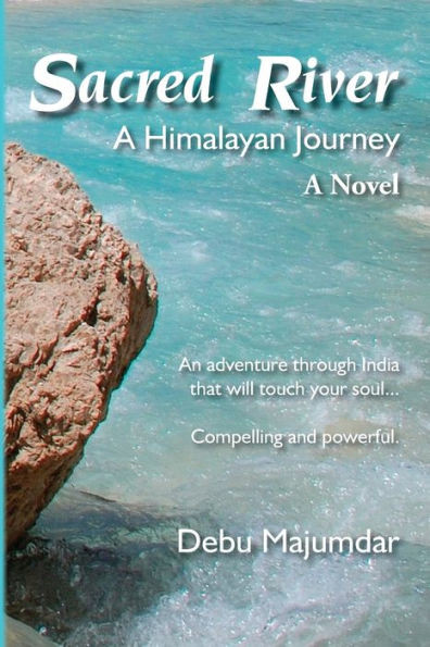 Sacred River: A Himalayan Journey