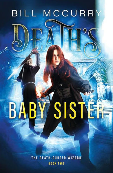 Death'S Baby Sister (Death-Cursed Wizard)