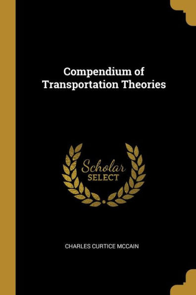 Compendium Of Transportation Theories