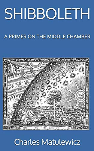 SHIBBOLETH: A PRIMER ON THE MIDDLE CHAMBER