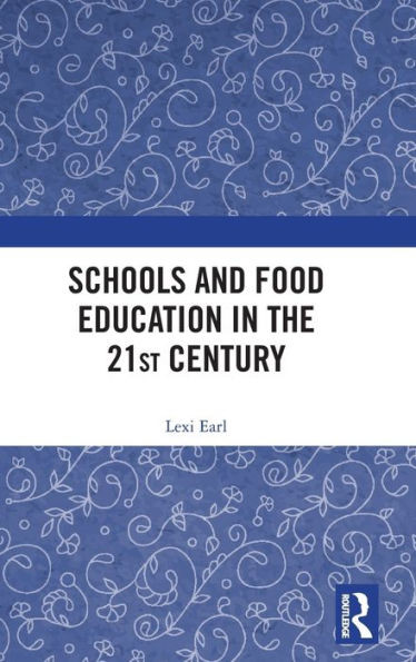 Schools And Food Education In The 21St Century