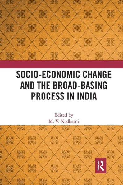 Socio-Economic Change And The Broad-Basing Process In India