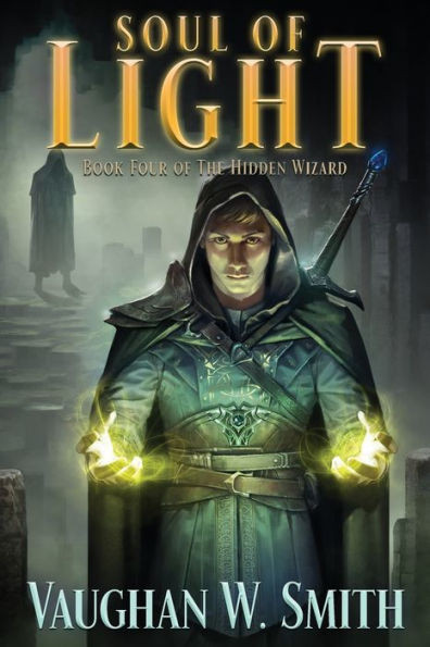 Soul Of Light (The Hidden Wizard)