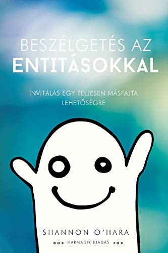 Beszélgetés az Entitásokkal (Hungarian) (Hungarian Edition)