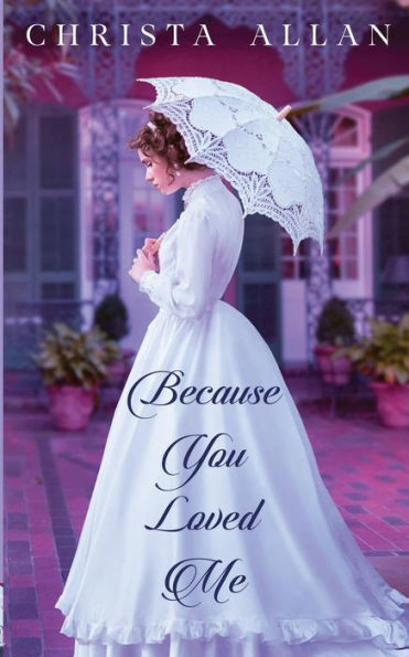 Because You Loved Me